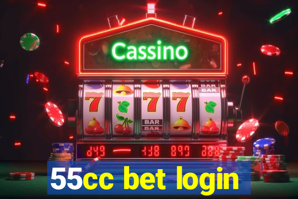 55cc bet login